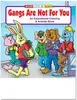 Gangs Are Not For You Coloring Book