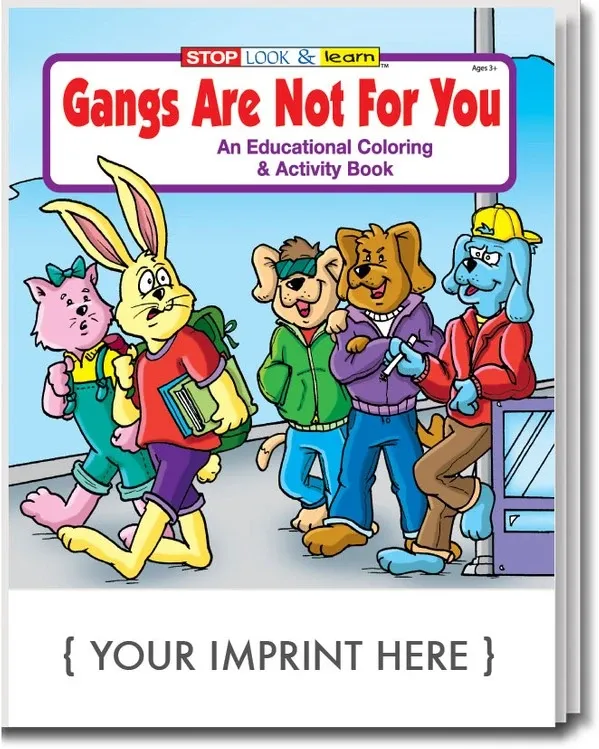 Gangs Are Not For You Coloring Book