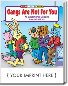 Gangs Are Not For You Coloring Book