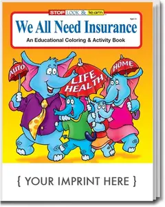 We All Need Insurance Coloring Book