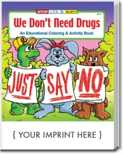 We Don't Need Drugs Coloring Book