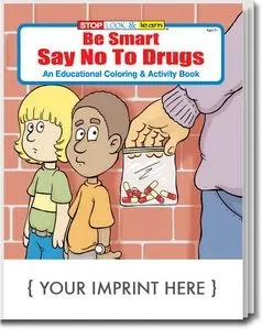 Be Smart, Say No To Drugs Coloring and Activity Book