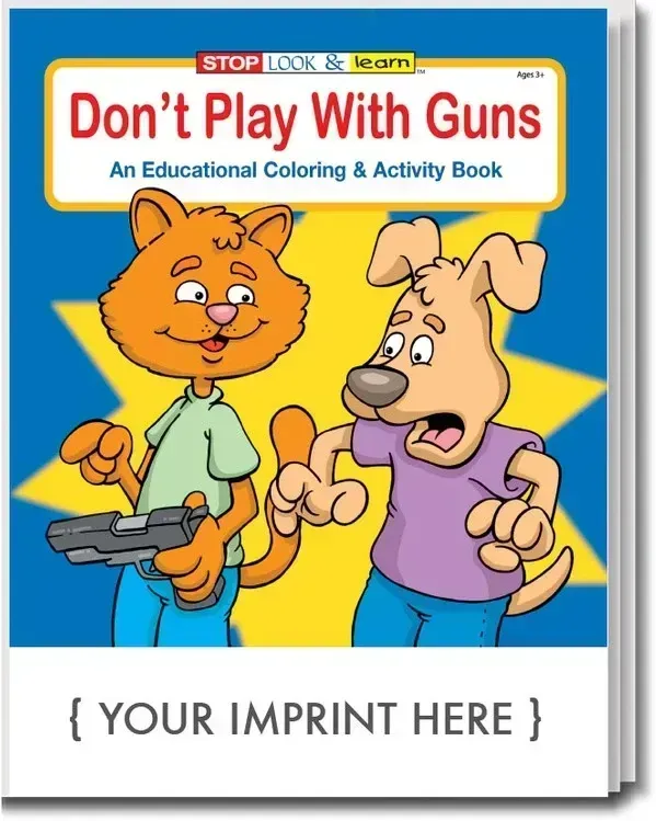 Don't Play With Guns Coloring Book