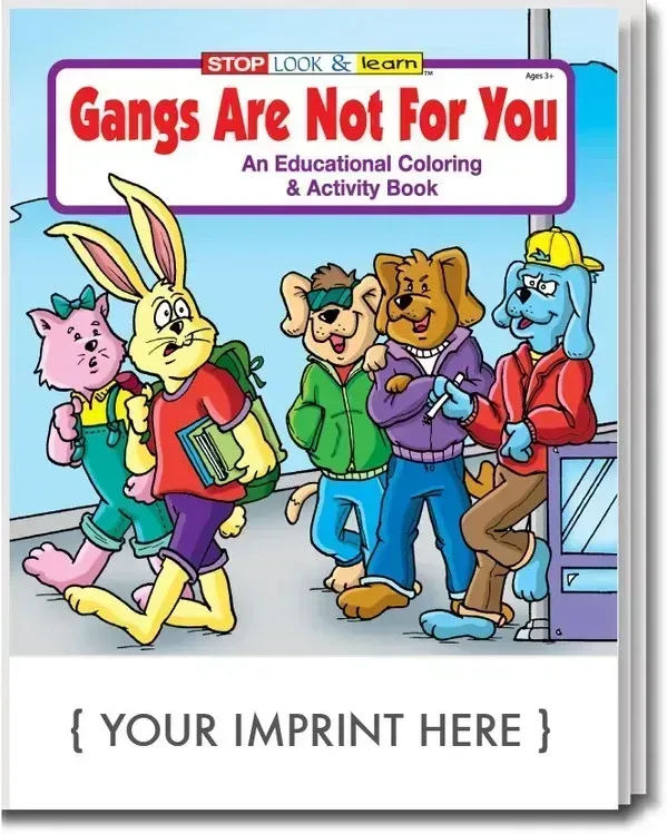 Gangs Are Not For You Coloring Book