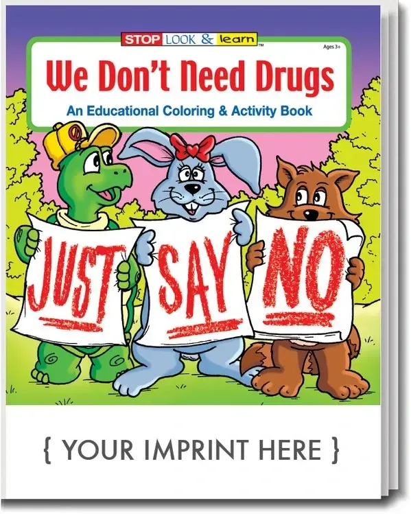 We Don't Need Drugs Coloring Book