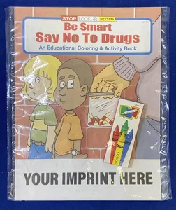 Be Smart, Say No To Drugs Coloring and Activity Book