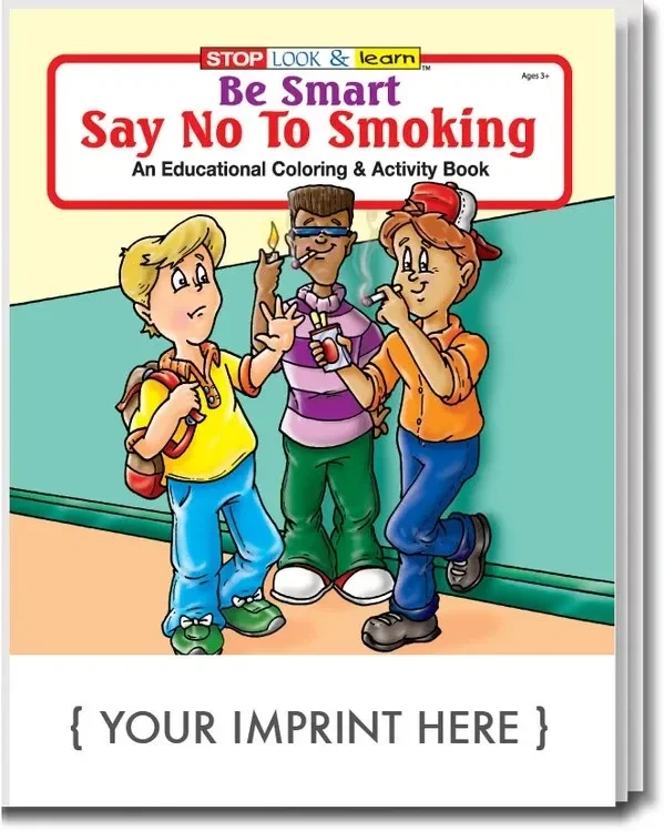 Be Smart, Say No To Smoking Coloring Book
