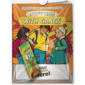 Don't Mess with Gangs Coloring Book & Crayons Combo Pack (Imprinted Crayons)