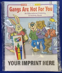 Gangs Are Not For You Coloring Book