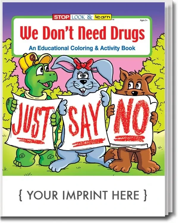 We Don't Need Drugs Coloring Book
