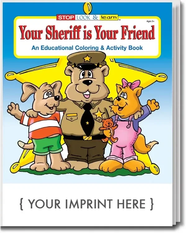 Your Sheriff Is Your Friend Coloring and Activity Book